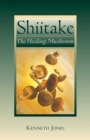Image for Shiitake: The Healing Mushroom