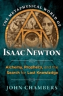 Image for The Metaphysical World of Isaac Newton
