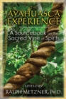 Image for Ayahuasca Experience: A Sourcebook on the Sacred Vine of Spirits