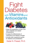 Image for Fight Diabetes with Vitamins and Antioxidants