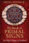 Image for Book of Primal Signs: The High Magic of Symbols