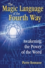 Image for Magic Language of the Fourth Way: Awakening the Power of the Word