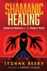 Image for Shamanic healing: traditional medicine for the modern world