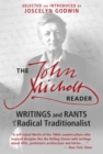 Image for The John Michell reader: writings and rants of a radical traditionalist