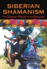Image for Siberian shamanism: the Shanar ritual of the Buryats