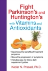 Image for Fight Parkinson&#39;s and Huntington&#39;s with Vitamins and Antioxidants