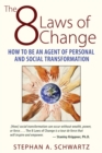 Image for 8 Laws of Change: How to Be an Agent of Personal and Social Transformation