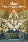 Image for Black freemasonry  : from Prince Hall to the giants of jazz