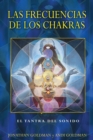 Image for LAS Frecuencias De Los Chakras : El Tantra Del Sonido