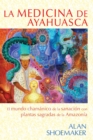 Image for La medicina de ayahuasca