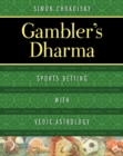 Image for Gambler&#39;s Dharma: Sports Betting with Vedic Astrology