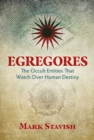 Image for Egregores: the occult entities that watch over human destiny