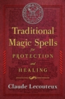 Image for Traditional Magic Spells for Protection and Healing