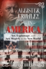 Image for Aleister Crowley in America