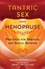 Image for Tantric Sex and Menopause : Practices for Spiritual and Sexual Renewal