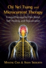 Image for Chi Nei Tsang and microcurrent therapy: energy massage for pain relief, self-healing, and rejuvenation