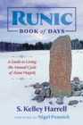 Image for Runic Book of Days : A Guide to Living the Annual Cycle of Rune Magick