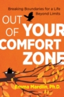 Image for Out of your comfort zone  : breaking boundaries for a life beyond limits