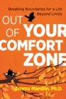 Image for Out of your comfort zone: breaking boundaries for a life beyond limits