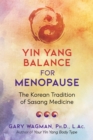 Image for Yin yang balance for menopause: the Korean tradition of Sasang medicine