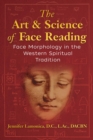 Image for Art and Science of Face Reading: Face Morphology in the Western Spiritual Tradition