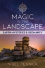 Image for Magic in the landscape  : earth mysteries and geomancy