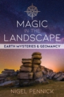 Image for Magic in the landscape: earth mysteries and geomancy