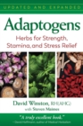 Image for Adaptogens  : herbs for strength, stamina, and stress relief