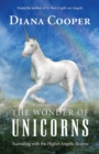 Image for The wonder of unicorns  : ascending with the higher angelic realms