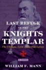 Image for The last refuge of the Knights Templar: the ultimate secret of the Pike letters : a novel