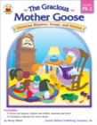Image for The Gracious Mother Goose, Grades PK - 2: Christian Rhymes, Songs, and Stories