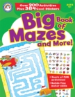 Image for Big Book of Mazes and More!, Ages 4 - 7