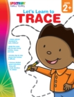 Image for Let&#39;s Learn to Trace, Ages 2 - 5