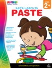 Image for Let&#39;s Learn to Paste, Ages 2 - 5