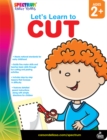 Image for Let&#39;s Learn to Cut, Ages 2 - 5