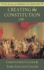 Image for Creating the Constitution: 1787