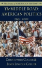 Image for Middle Road: American Politics: 1945 - 2000