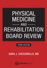 Image for Physical Medicine and Rehabilitation Board Review