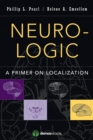 Image for Neuro-logic  : a primer of localization in clinical neurology