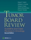 Image for Tumor Board Review : Guideline and Case Reviews in Oncology