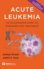 Image for Acute Leukemia : An Illustrated Guide to Diagnosis and Treatment