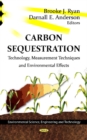 Image for Carbon sequestration  : technology, measurement techniques, and environmental effects