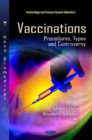 Image for Vaccinations : Procedures, Types &amp; Controversy