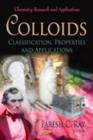 Image for Colloids : Classification, Properties &amp; Applications