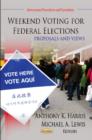 Image for Weekend Voting for Federal Elections : Proposals &amp; Views