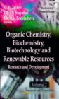 Image for Organic Chemistry, Biochemistry, Biotechnology &amp; Renewable Resources : Research &amp; Development -- Volume 2: Tomorrow &amp; Perspectives