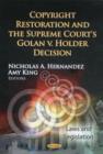 Image for Copyright Restoration &amp; the Supreme Court&#39;s Golan v. Holder Decision