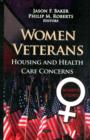 Image for Women Veterans : Housing &amp; Health Care Concerns