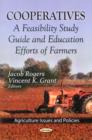Image for Cooperatives  : a feasibility study guide &amp; education efforts of farmers