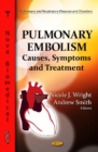 Image for Pulmonary embolism  : causes, symptoms &amp; treatment